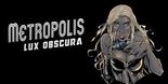 Test Metropolis Lux Obscura