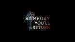 Someday You'll Return test par GameSpace