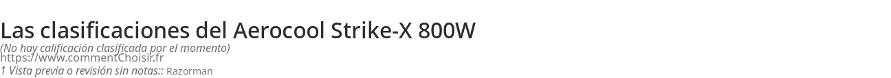 Ratings Aerocool Strike-X 800W