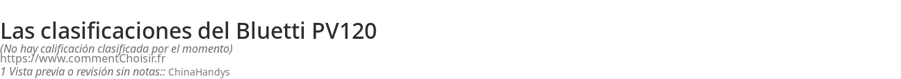 Ratings Bluetti PV120