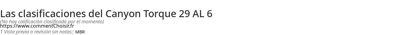 Ratings Canyon Torque 29 AL 6