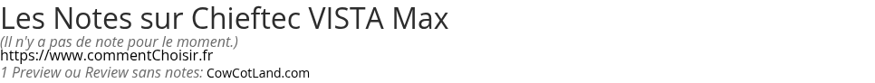 Ratings Chieftec VISTA Max