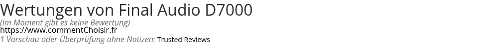 Ratings Final Audio D7000