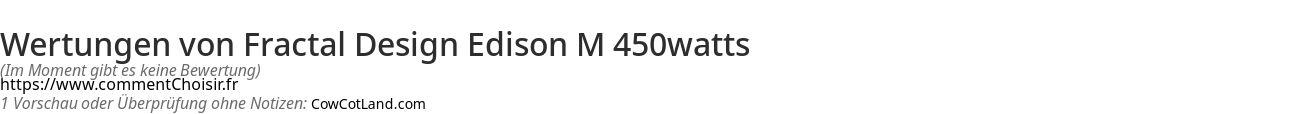 Ratings Fractal Design Edison M 450watts