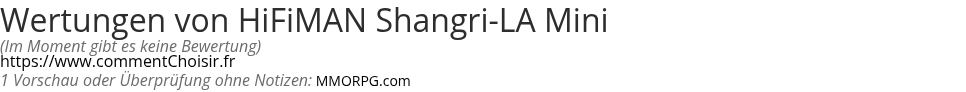 Ratings HiFiMAN Shangri-LA Mini