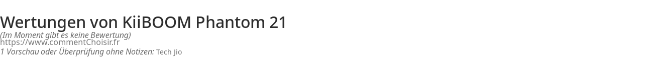 Ratings KiiBOOM Phantom 21