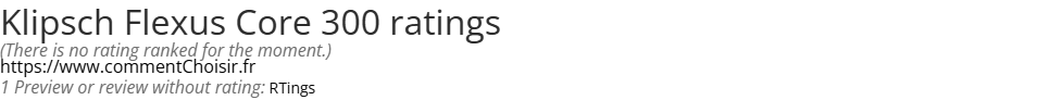 Ratings Klipsch Flexus Core 300