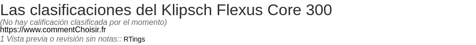 Ratings Klipsch Flexus Core 300