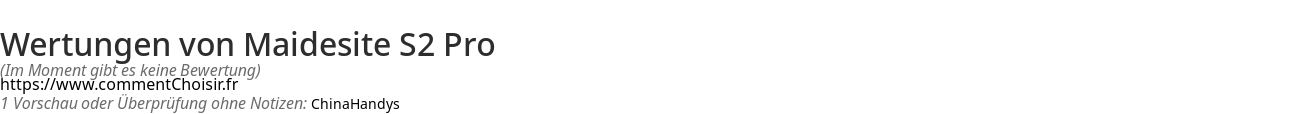 Ratings Maidesite S2 Pro