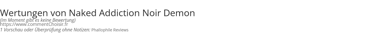 Ratings Naked Addiction Noir Demon