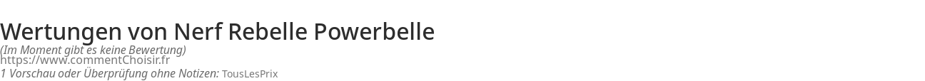 Ratings Nerf Rebelle Powerbelle