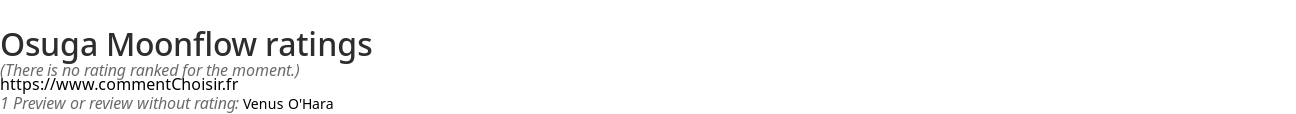 Ratings Osuga Moonflow