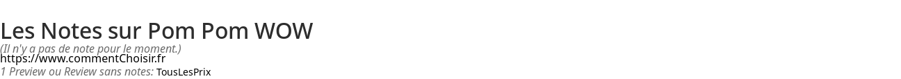 Ratings Pom Pom WOW