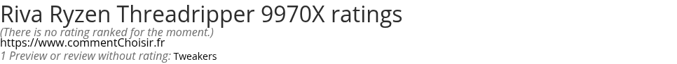Ratings Riva Ryzen Threadripper 9970X