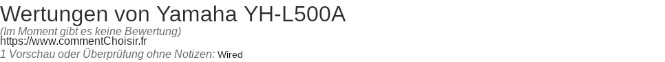 Ratings Yamaha YH-L500A